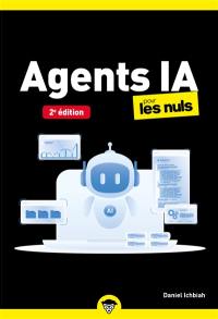 Agents IA pour les nuls : tout pour créer son assistant complet !