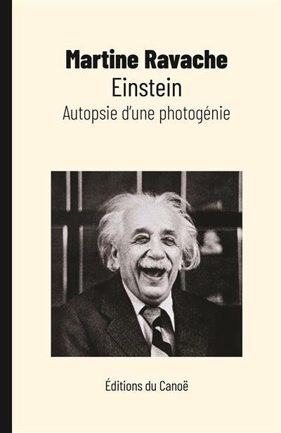 Einstein, autopsie d'une photogénie