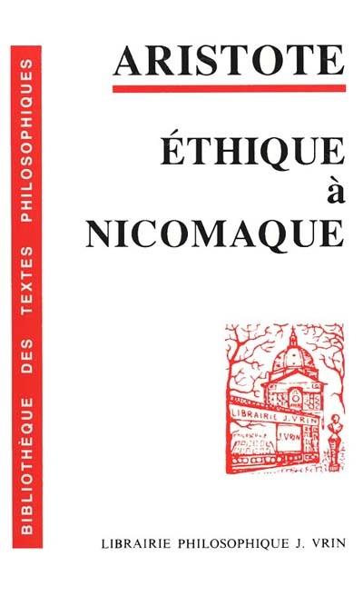 Ethique à Nicomaque Ethique à Nicomaque