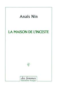 La maison de l'inceste : poème