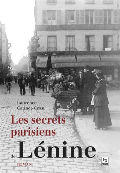 Les secrets parisiens de Lénine Les secrets parisiens de Lénine