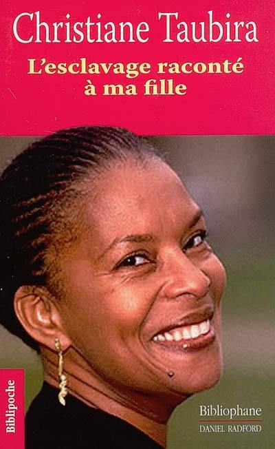 L'esclavage raconté à ma fille L'esclavage raconté à ma fille