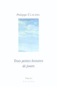 Trois petites histoires de jouets