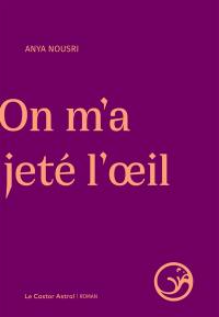 On m'a jeté l'oeil