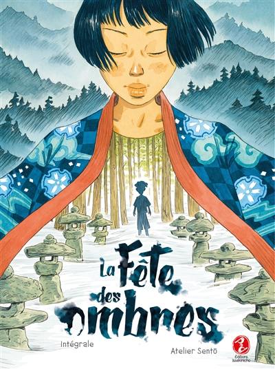 La fête des ombres : intégrale La fête des ombres : intégrale