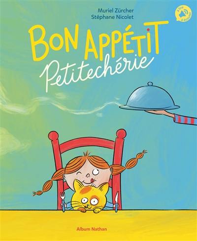 Bon appétit Petitechérie Bon appétit Petitechérie
