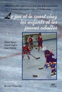 Le jeu et le sport chez les enfants et les jeunes adultes