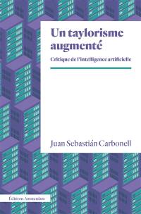 Un taylorisme augmenté : critique de l'intelligence artificielle