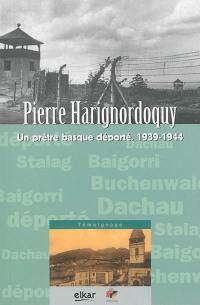 Un prêtre basque déporté, 1939-1944