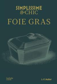 Foie gras : chic et simplissime