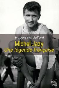 Michel Jazy : une légende française