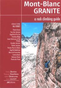 Mont-Blanc granite : a rock climbing guide. Vol. 6. Val Ferret
