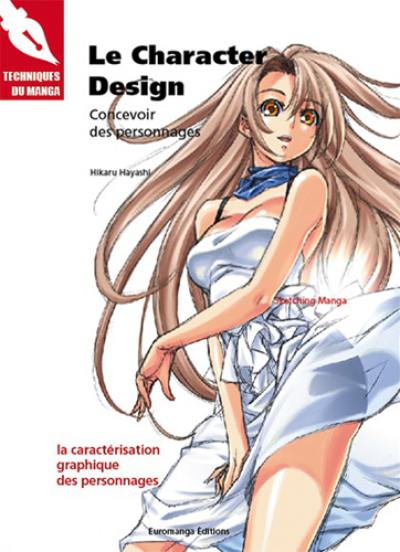 Le character design : concevoir des personnages : la caractérisation graphique des personnages