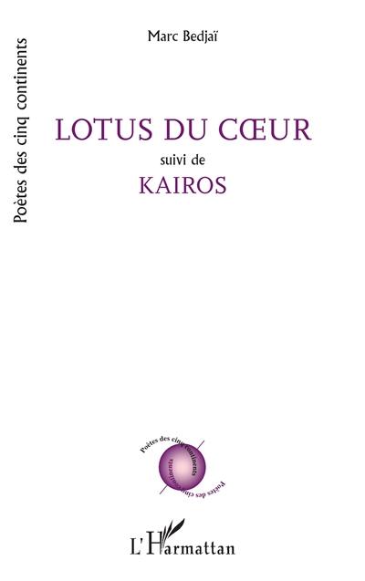 Lotus du coeur. Kairos Lotus du coeur. Kairos