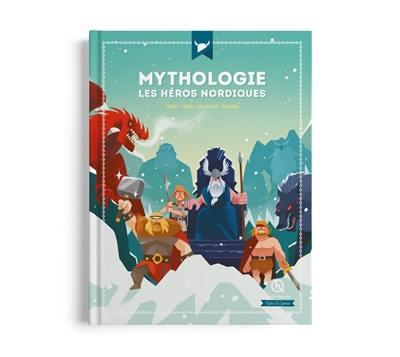 Mythologie : les héros nordiques