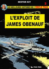 Les meilleures histoires de l'oncle Paul. Vol. 2. L'exploit de James Obenauf