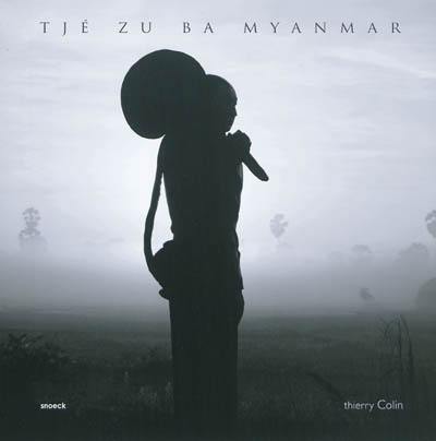 Tje zu ba Myanmar : merci Myanmar Tje zu ba Myanmar : merci Myanmar