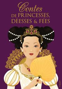 Contes de princesses, déesses & fées