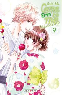 Come to me : wedding. Vol. 9
