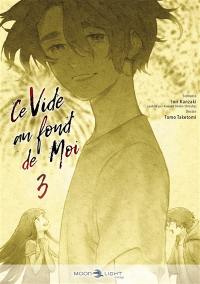 Ce vide au fond de moi. Vol. 3