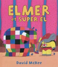 Elmer et Super El