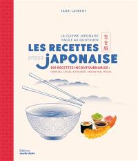Les recettes d'une Japonaise : la cuisine japonaise au quotidien : 100 recettes incontournables, tempura, gyoza, katsudon, melon pan, mochi...