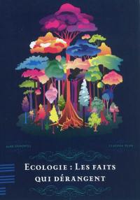 Ecologie : les faits qui dérangent