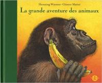 La grande aventure des animaux