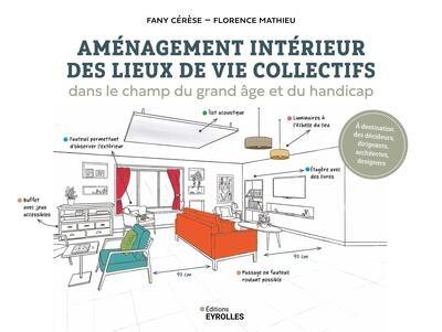 Aménagement intérieur des lieux de vie collectifs : dans le champ du grand âge et du handicap