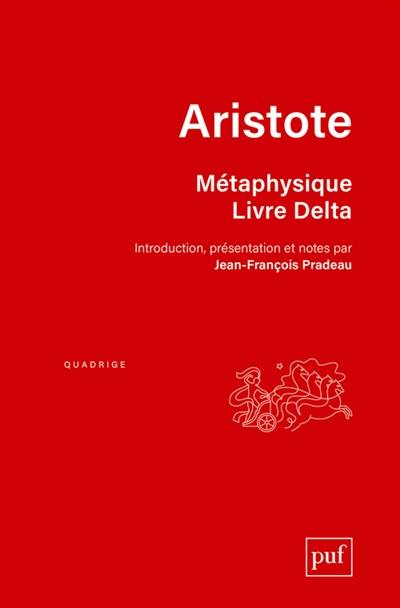 Métaphysique. Livre Delta Métaphysique. Livre Delta