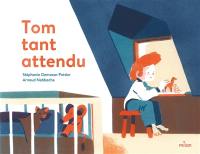 Tom tant attendu