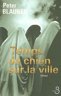 Temps de chien sur la ville
