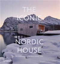 The Iconic Nordic House : Modern Masterworks Since 1900