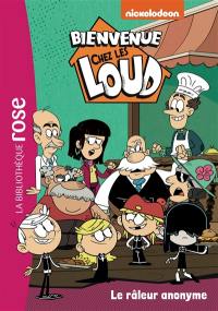 Bienvenue chez les Loud. Vol. 41. Le râleur anonyme