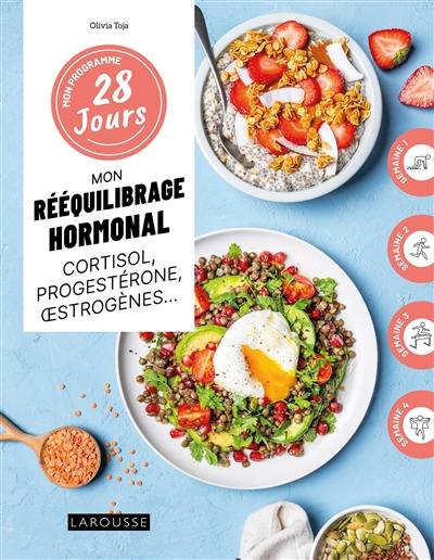 Mon rééquilibrage hormonal : cortisol, progestérone, oestrogènes...