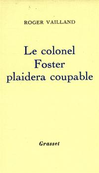 Le colonel Foster plaidera coupable