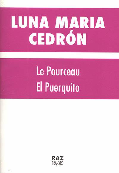 Le pourceau. El puerquito Le pourceau. El puerquito