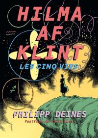 Les cinq vies d'Hilma af Klint