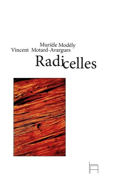 Radicelles Radicelles