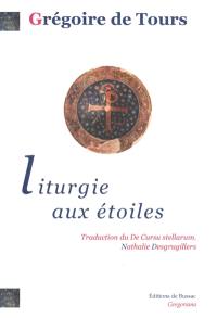 Liturgie aux étoiles : de cursibus ecclesiasticis. Vol. 1