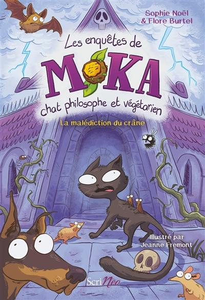 Les enquêtes de Moka, chat philosophe et végétarien. La malédiction du crâne