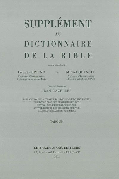 Supplément au Dictionnaire de la Bible. Vol. 13. Targum Supplément au Dictionnaire de la Bible. Vol. 13. Targum