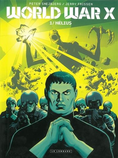 World War X. Vol. 1. Hélius World War X. Vol. 1. Hélius