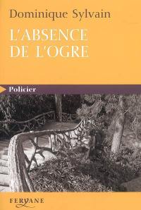 L'absence de l'ogre
