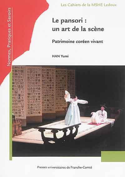 Le pansori : un art de la scène : patrimoine coréen vivant