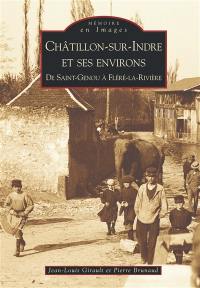 Châtillon-sur-Indre et ses environs : de Saint-Genou à Fléré-la-Rivière