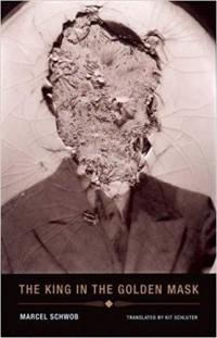 Marcel Schwob The King in the Golden Mask