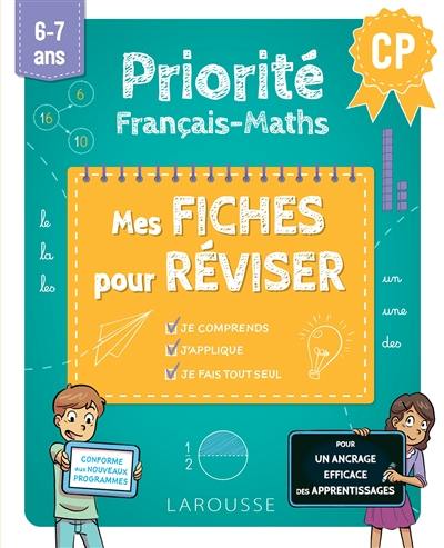 Priorité français-maths CP : 6-7 ans Priorité français-maths CP : 6-7 ans