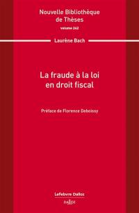 La fraude à la loi en droit fiscal