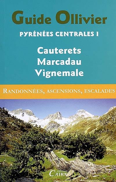 Livre Cauterets Marcadau Vignemale Pyrénées Centrales - 